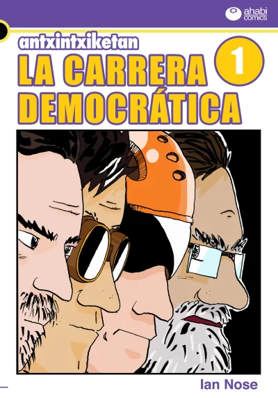 Antxintxiketan: La carrera democrática (2018) - Series 