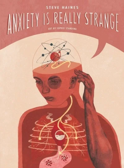 Anxiety Is Really Strange  (Trade Paperback, 2018) - Series 