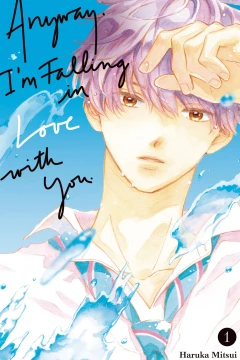Anyway, I'm Falling in Love with You