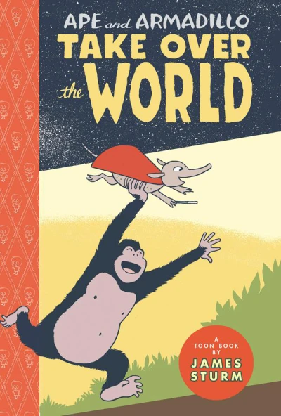 Ape and Armadillo Take Over the World (2016) - Series 