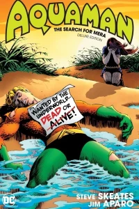 Aquaman: The Search For Mera Deluxe Edition