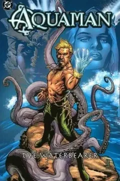 Aquaman: The Waterbearer