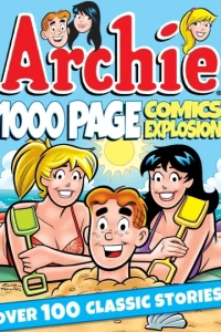 Archie 1000 Page Comics Explosion