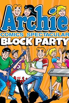 Archie Comics Spectacular: Block Party