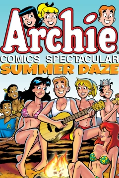 Archie Comics Spectacular: Summer Daze