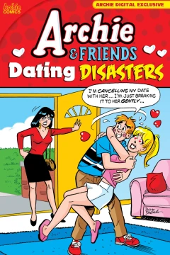 Archie & Friends: Dating Disasters