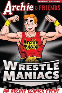 Archie & Friends: Wrestle Maniacs