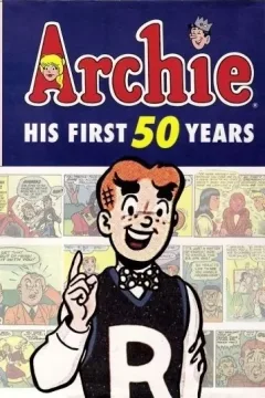 Archie: His First 50 Years