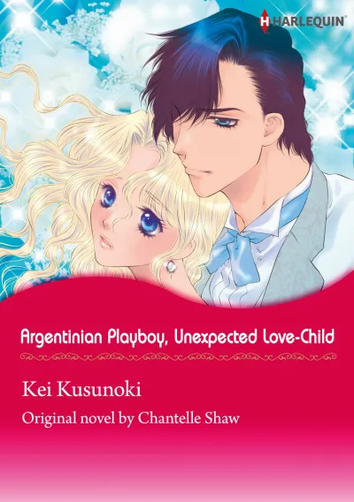 Argentinian Playboy, Unexpected Love-Child (2015) - Series 