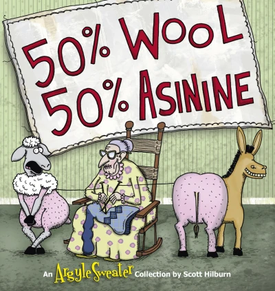 Argyle Sweater: 50% Wool, 50% Asinine (2010) - Series 