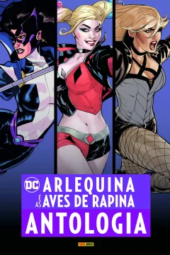 Arlequina e As Aves de Rapina: Antologia