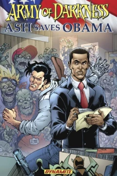 Army of Darkness: Ash Saves Obama