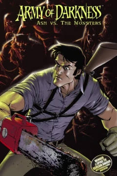 Army of Darkness: Ash vs. The Classic Monsters