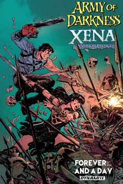 Army of Darkness Xena: Warior Princess: Forever...And A Day
