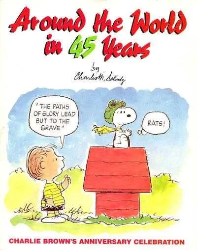 Around the World in 45 Years: Charlie Brown's Anniversary Celebration (Trade Paperback, 1994) - Series 