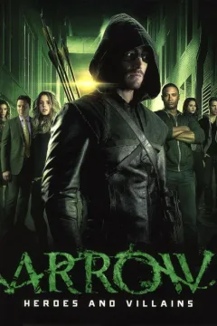Arrow: Heroes and Villains