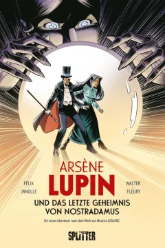 Arsène Lupin und das letzte Geheimnis von Nostradamus