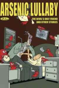 Arsenic Lullaby: The Devil's Only Friend and Other Stories