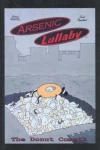Arsenic Lullaby: The Donut Cometh