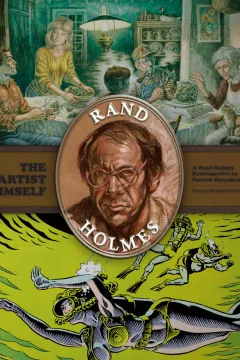 Artist Himself: A Rand Holmes Retrospective