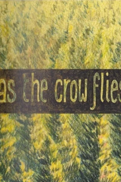 As the Crow Flies
