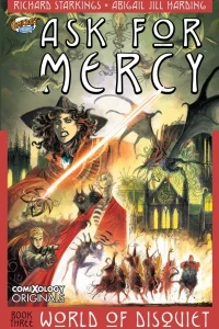 Ask For Mercy Season Three: World of Disquiet