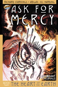 Ask For Mercy Season Two: The Heart of the Earth