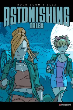 Astonishing Tales: Boom Boom & Elsa