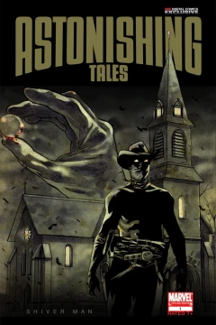 Astonishing Tales: Shiver Man