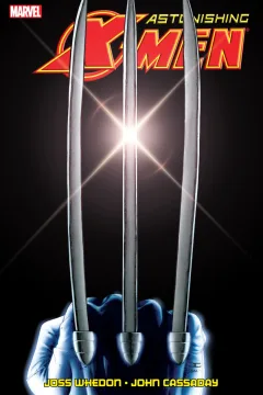 Astonishing X-Men by Whedon and Cassaday Ultimate Collection