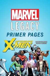 Astonishing X-Men - Marvel Legacy Primer Pages
