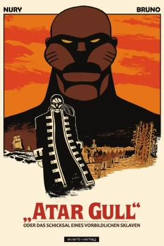 Atar Gull oder das Schicksal eines vorbildlichen Sklaven
