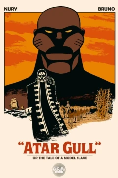 Atar Gull or the Tale of a Model Slave