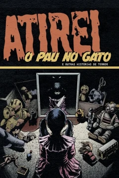 Atirei o Pau no Gato e Outras Histórias de Terror