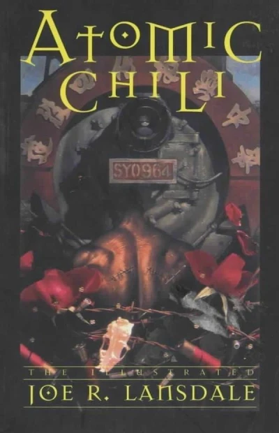Atomic Chili: The Illustrated Joe R. Lansdale (Trade Paperback, 1996) - Series 