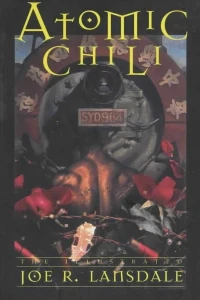 Atomic Chili: The Illustrated Joe R. Lansdale