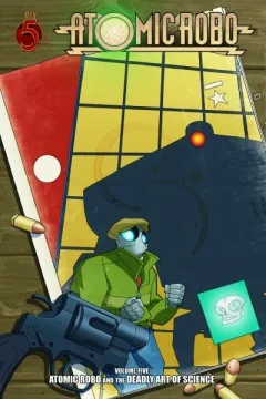 Atomic Robo and the Deadly Art of Science