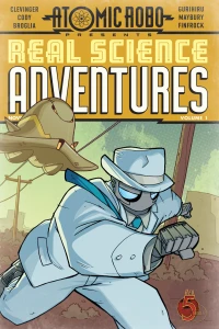 Atomic Robo Presents Real Science Adventures