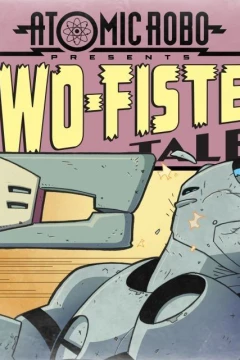 Atomic Robo: Two-Fisted Tales: Along Came A Tyrantula