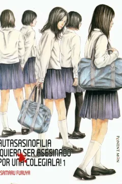 Autasasinofilia: ¡Quiero Ser Asesinado por una Colegiala!