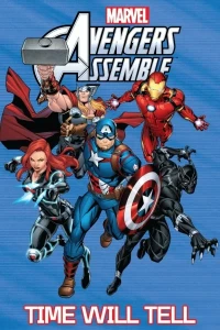 Avengers Assemble: Time Will Tell
