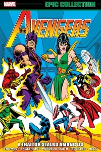 Avengers Epic Collection: A Traitor Stalks Among Us