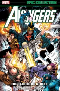 Avengers Epic Collection: The Gatherers Strike!