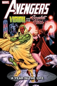 Avengers: Vision and the Scarlet Witch: A Year In the Life
