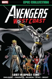 Avengers West Coast Epic Collection: Lost In Space-Time
