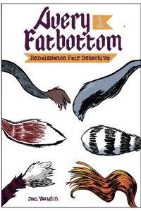 Avery Fatbottom: Renaissance Fair Detective