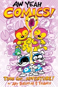 Aw Yeah Comics!: Time For... Adventure!