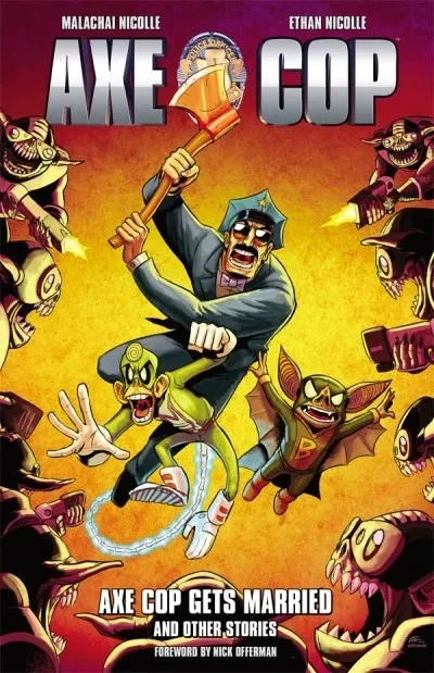 Axe Cop: Axe Cop Gets Married and Other Stories (2014) - Series 