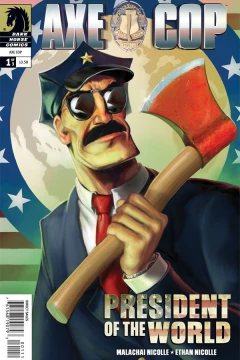 Axe Cop: President of the World