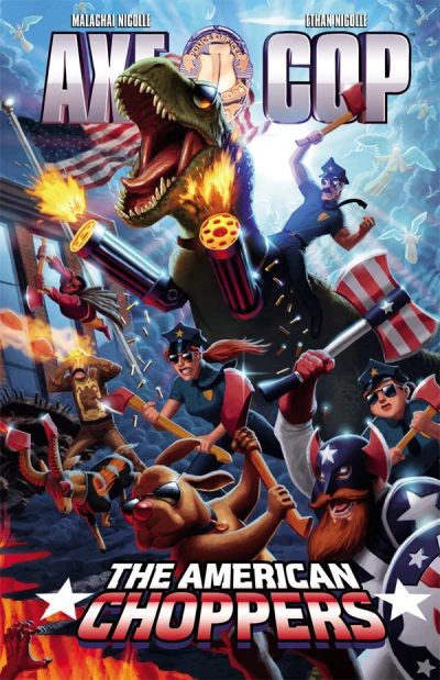 Axe Cop: The American Choppers (Trade Paperback, 2014) - Series 